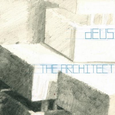 dEUS - The Architect (2008)