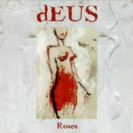 dEUS - Roses (1997)