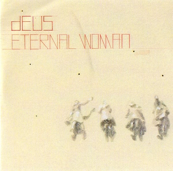 dEUS - Eternal Woman